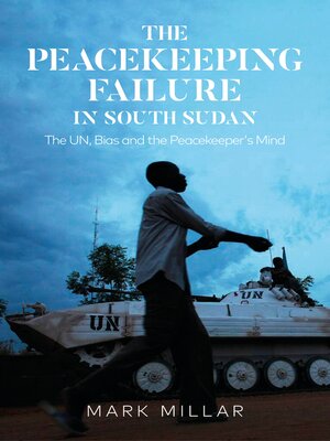 cover image of The Peacekeeping Failure in South Sudan